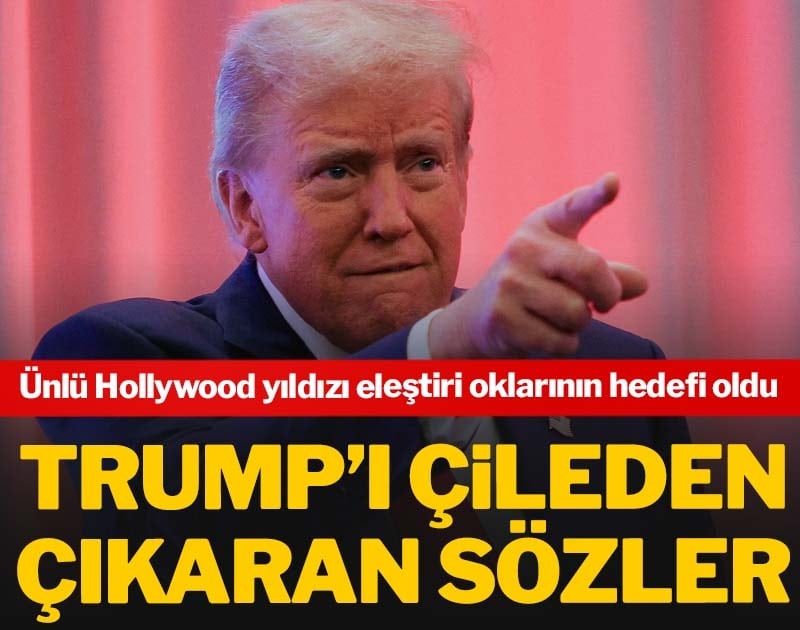 Trump’ı çileden çıkaran sözler! Ünlü Hollywood yıldızı eleştiri oklarının hedefi oldu