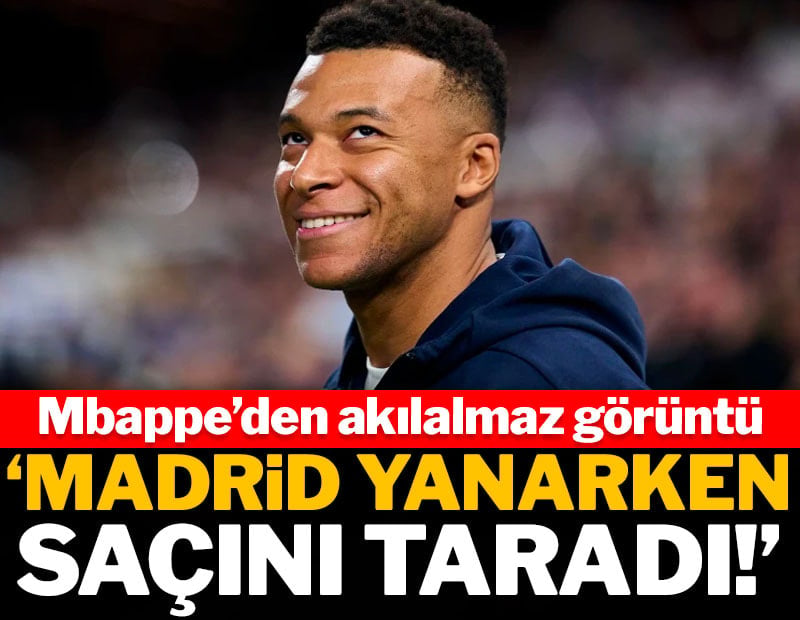 Real Madrid yanarken saçını taradı! Mbappe'den gündem olan görüntü