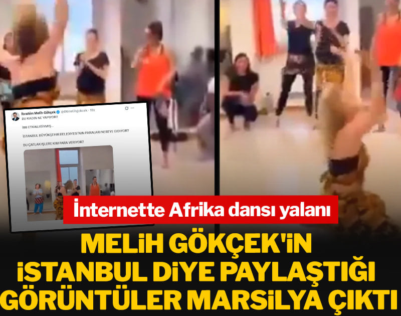 Melih Gökçek'in İstanbul diye paylaştığı görüntüler Marsilya çıktı: İnternette Afrika dansı yalanı
