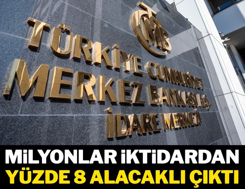 Milyonlar iktidardan yüzde 8 alacaklı çıktı