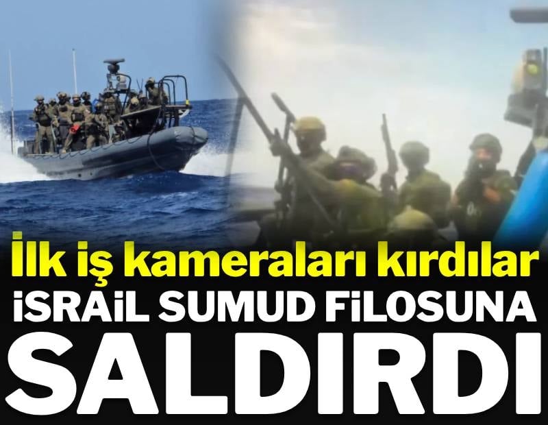 İsrail Sumud Filosu'na saldırdı