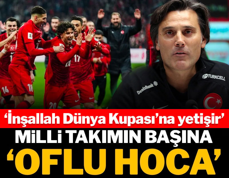 Milli Takıma 2026 Dünya Kupası'nda 'Oflu Hoca': Montella'da süreç başladı