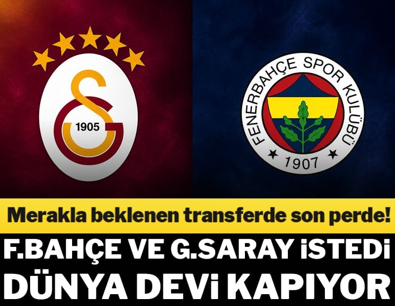Fenerbahçe ve Galatasaray istiyordu, yıldız ismi dünya devi kapıyor!