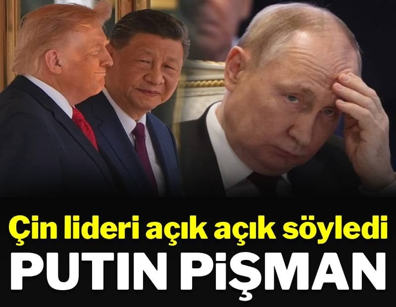Çin liderinden Trump'a masayı tepetaklak eden yorum: 'Putin pişman'