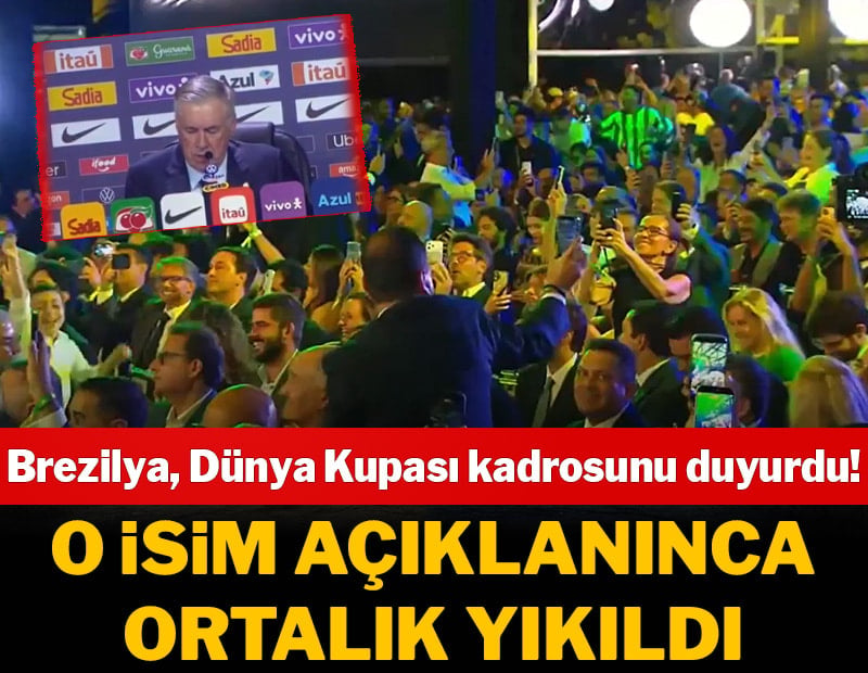 Brezilya, 2026 Dünya Kupası kadrosunu açıkladı! Süper Lig'den tek isim var