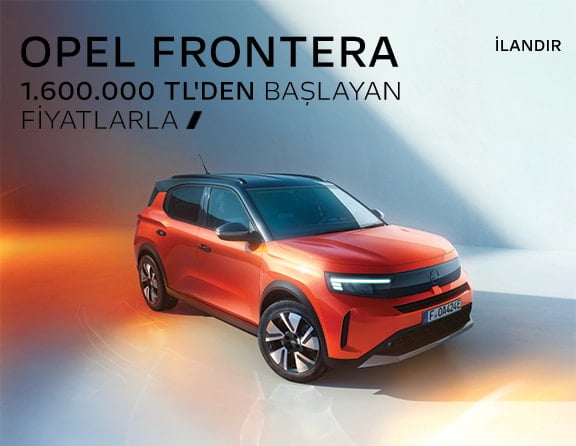 Opel Frontera Desktop Manşet Adv 6 Mayıs'26 - 2