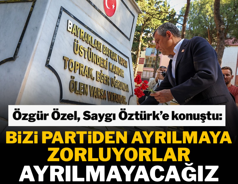 Bizi  CHP’den ayıramazlar