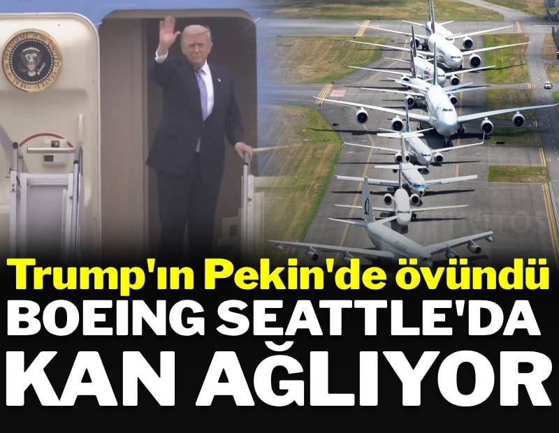 Trump'ın övgüyle bahsettiği satıştan sonra Boeing Seattle'da kan ağlıyor