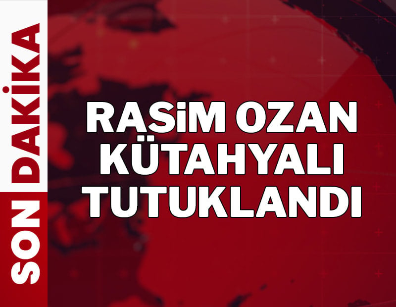 Rasim Ozan Kütahyalı tutuklandı