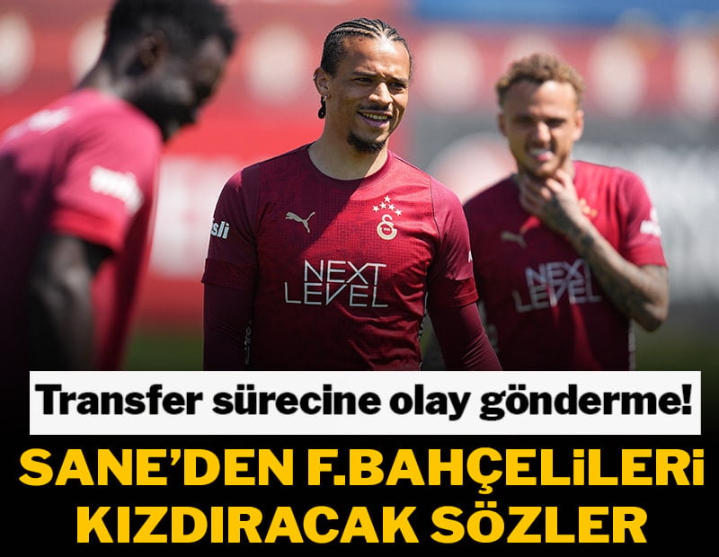 Sane'den F.Bahçelileri kızdıracak sözler