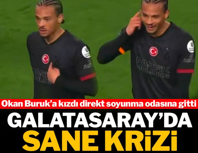 Galatasaray'da Leroy Sane krizi: Okan Buruk'a sert tepki
