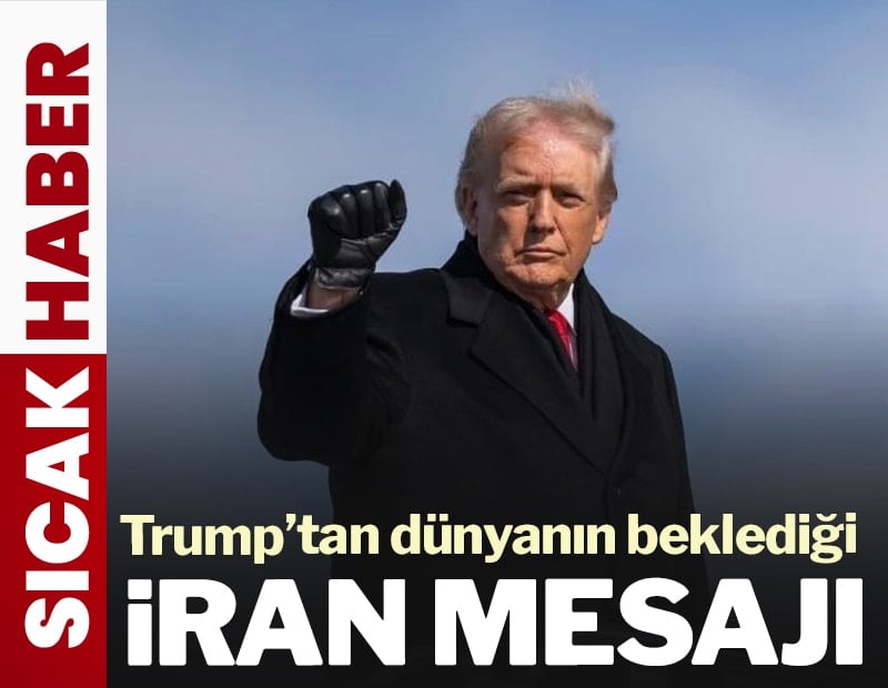 Trump’tan dünyanın beklediği İran mesajı!
