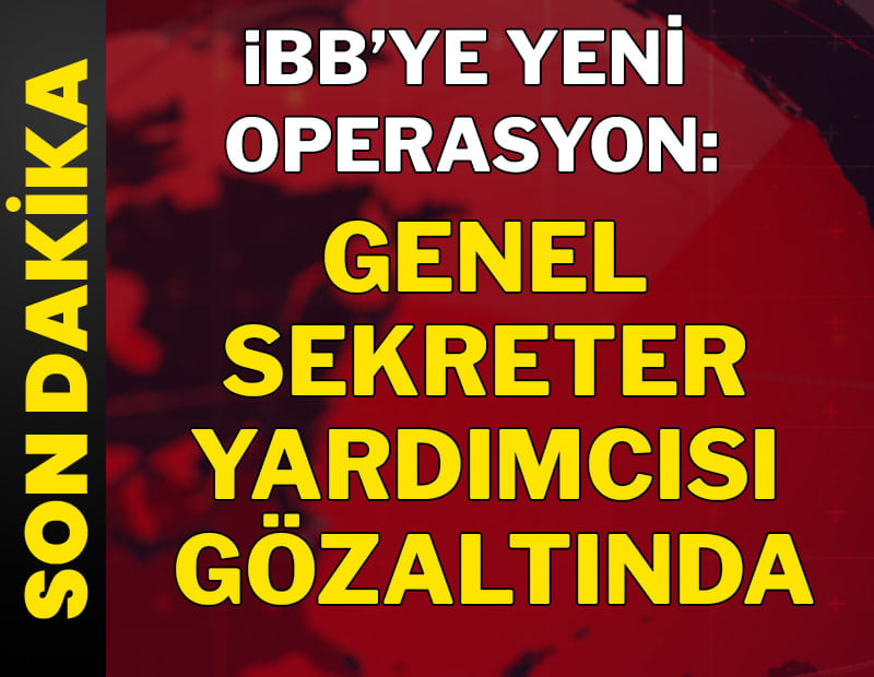 Son dakika... İBB’ye yeni şafak operasyonu: 29 kişi gözaltında