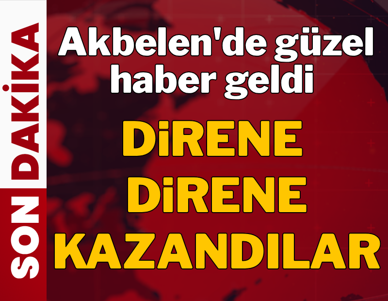 Akbelen'de sonunda güzel haber: Direne direne kazandılar
