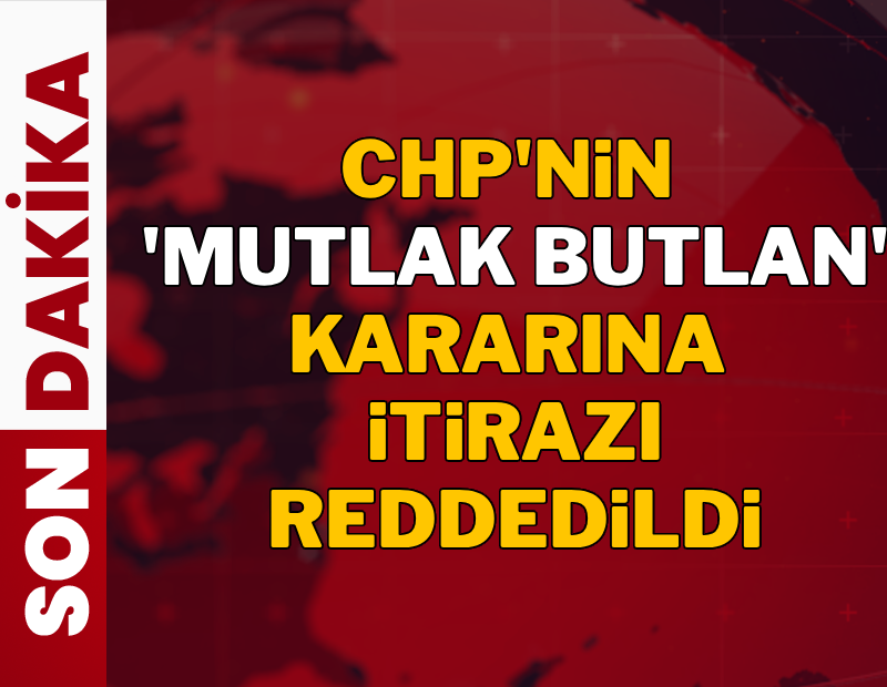 CHP Kurultayına tedbir kararına itiraz reddedildi