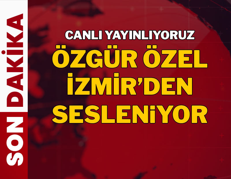 Özgür Özel Gündoğdu Meydanı'nda vatandaşlara sesleniyor
