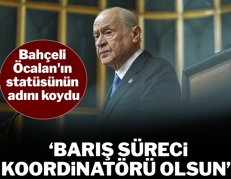 Bahçeli'den Öcalan'a statü önerisi: "Barış süreci koordinatörü olsun"