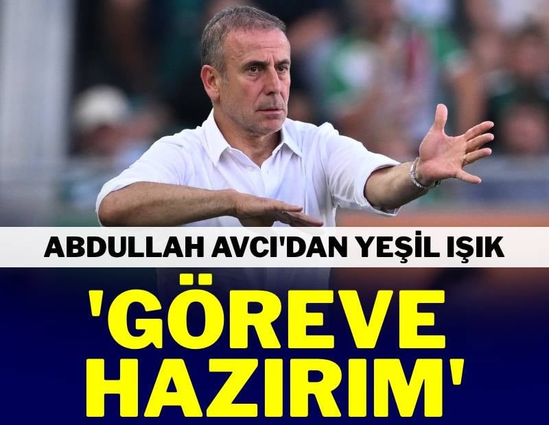 Abdullah Avcı göreve hazır! İsmi Fenerbahçe’yle anılıyordu