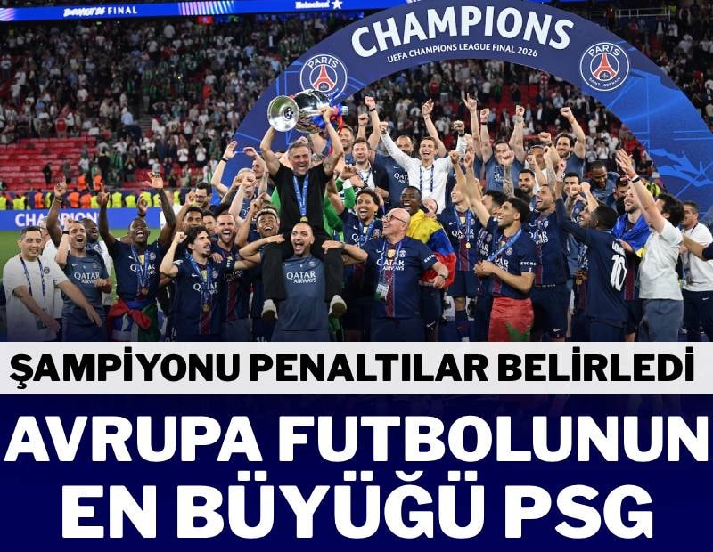 Şampiyonlar Ligi şampiyonu PSG! Dev finalde kazananı penaltılar belirledi