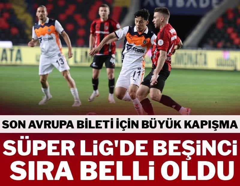 Süper Lig’de 5. sırayı alan takım belli oldu! Son Avrupa bileti için büyük kapışma