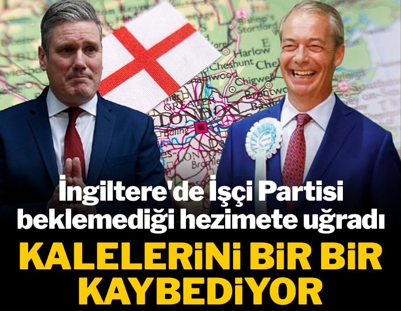İngiltere'de İşçi Partisi hezimete uğradı! Kalelerini bir bir kaybediyor