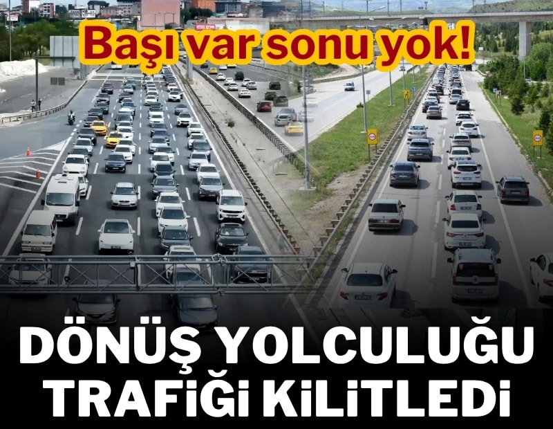 Kurban Bayramı dönüşü otoyollarda yoğunluk