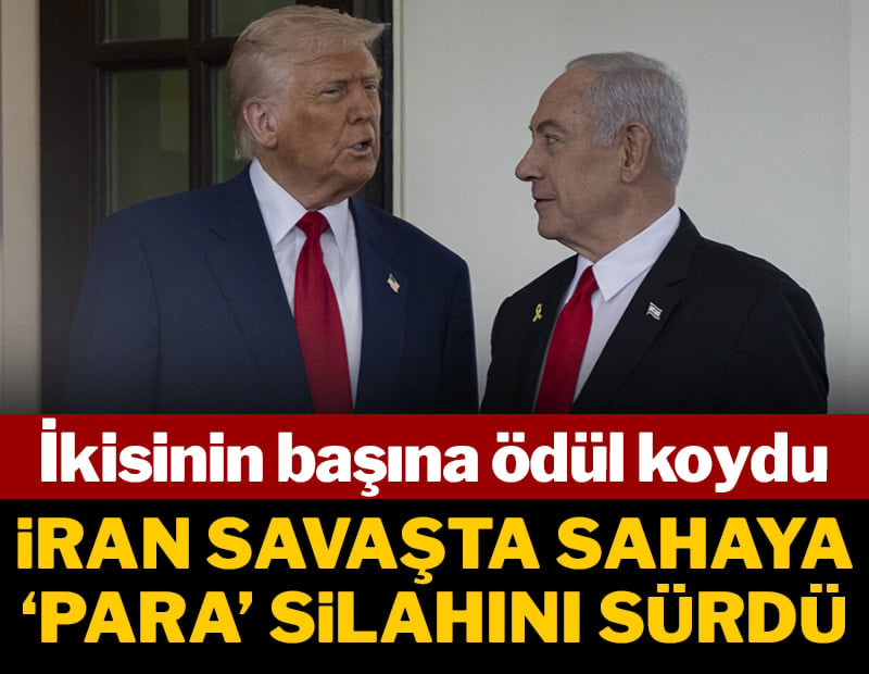 İkisinin başına ödül koydu: İran savaşta sahaya 'para' silahını sürdü