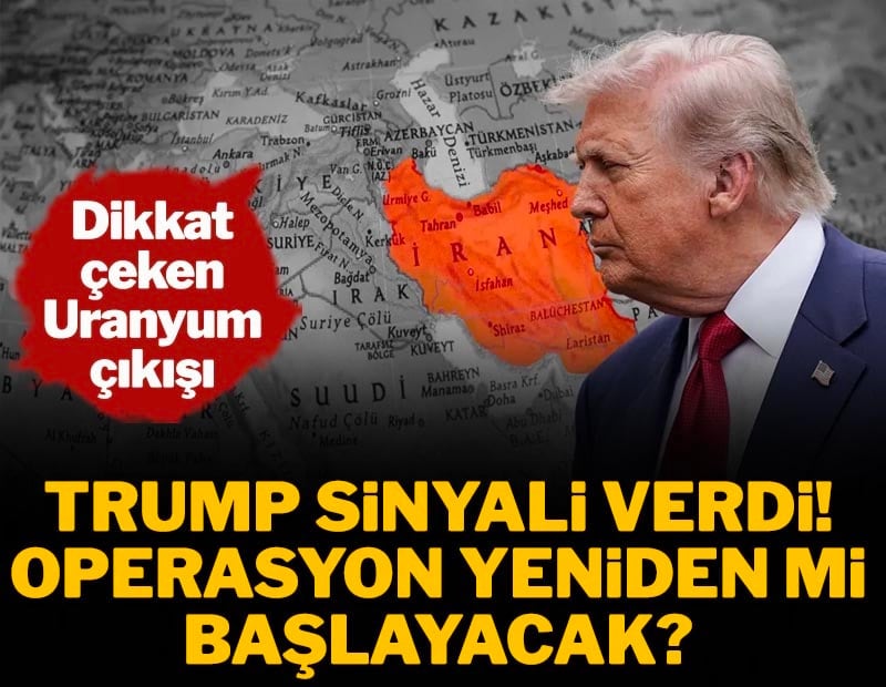 Trump sinyali verdi: Operasyon yeniden başlıyor