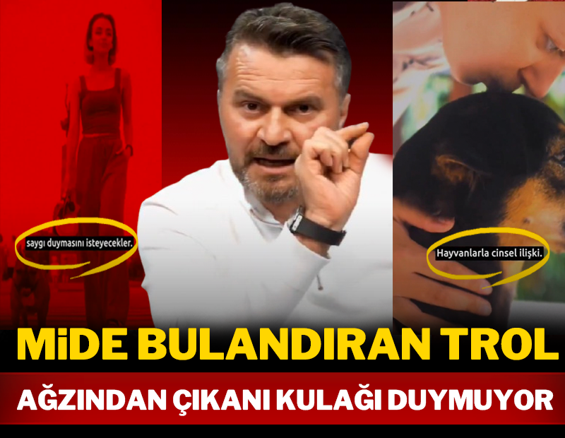 Mide bulandıran trol! Ağzından çıkanı kulağı duymuyor!
