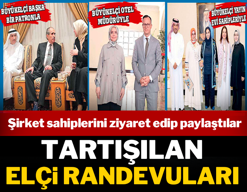 Tartışılan elçi randevuları: Şirket sahiplerini ziyaret edip paylaştılar!