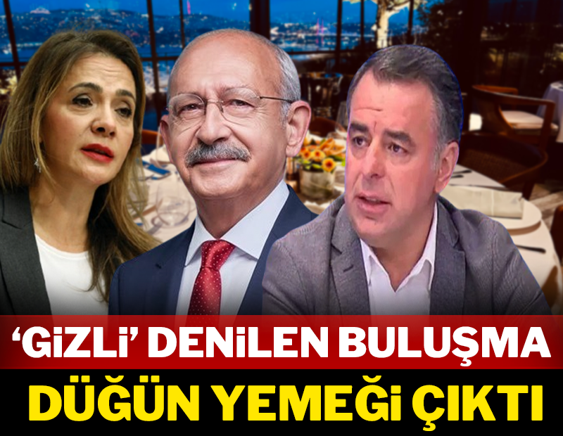 'Gizli' denilen buluşma düğün yemeği çıktı!