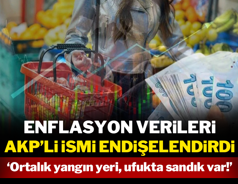Enflasyon rakamları AKP'li ismi endişelendirdi! Partisini sandığı işaret ederek uyardı