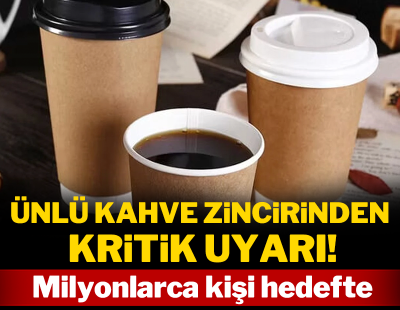 Türkiye'nin ünlü kahve zincirinden dolandırıcılık uyarısı: Milyonlarca kişi hedefte