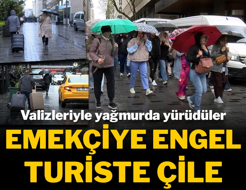 Emekçiye engel, turiste çile: Valizleriyle yağmurda yürüdüler