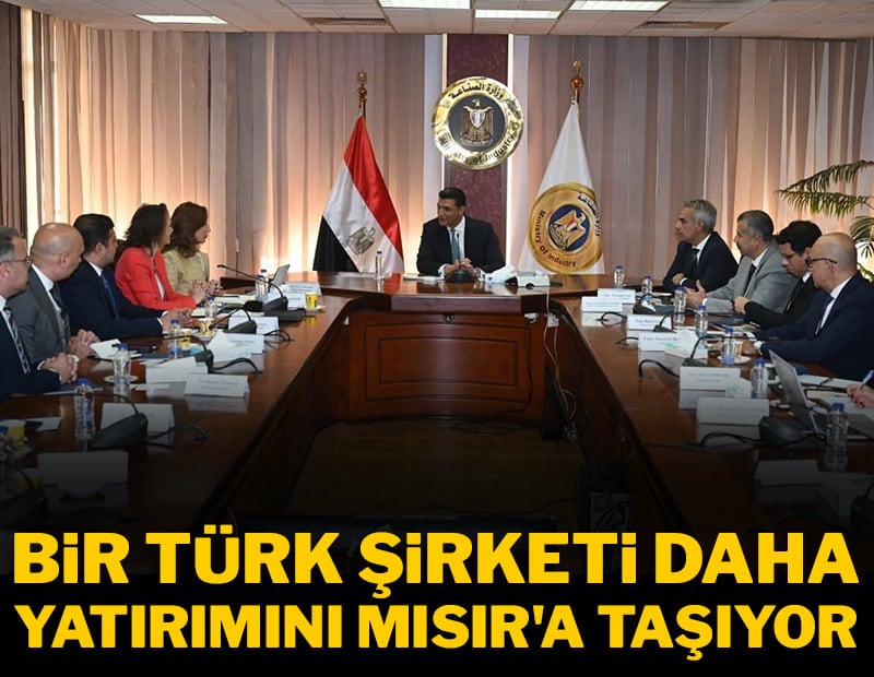 Bir Türk şirketi daha yatırımını Mısır'a taşıyor