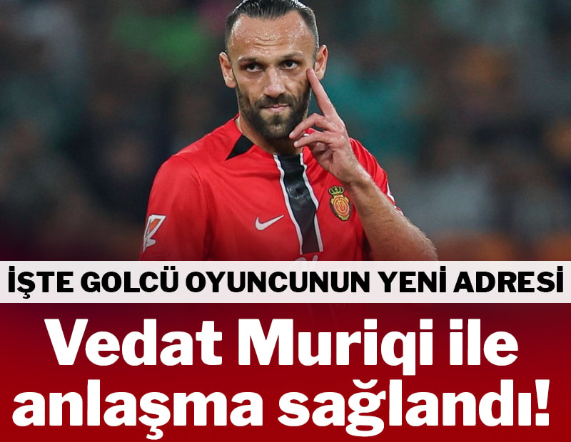 Aziz Yıldırım, Vedat Muriqi transferini bitirdi