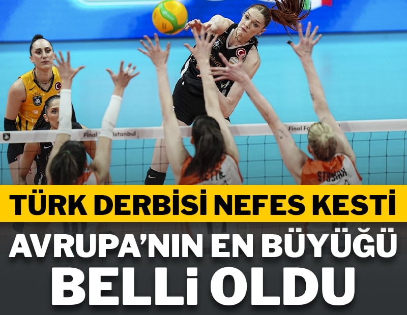 Türk finali nefes kesti! Şampiyonlar Ligi şampiyonu VakıfBank
