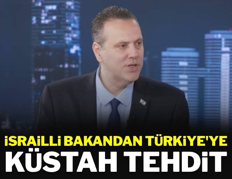 Orta Doğu'nun 'şımarık çocuğu' küstahlıkta sınır tanımıyor: İsrailli Bakan Türkiye'yi düşman ilan etti