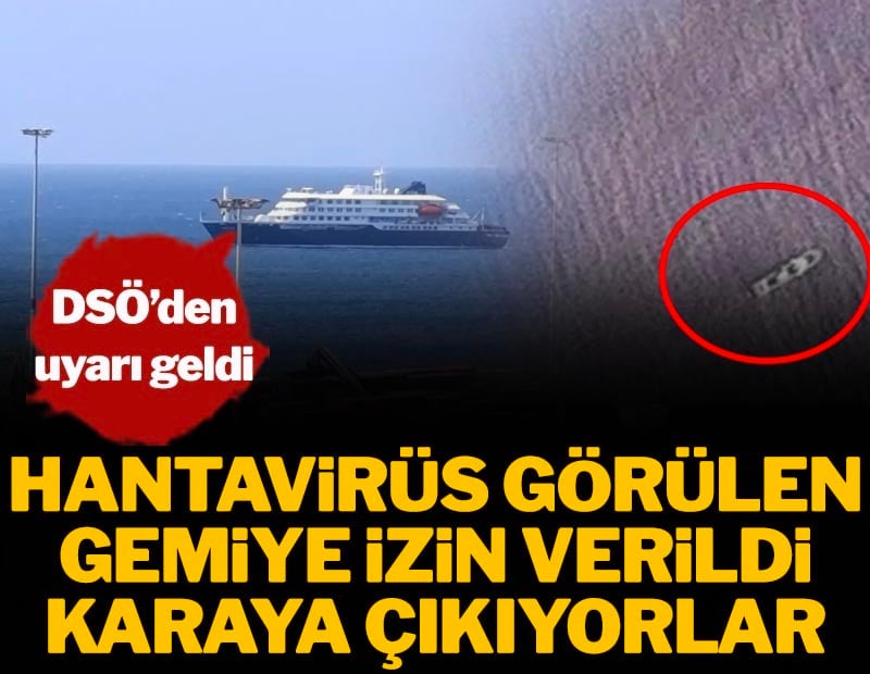Hantavirüs görülen gemiye izin verildi, karaya çıkıyorlar! DSÖ'den uyarı geldi
