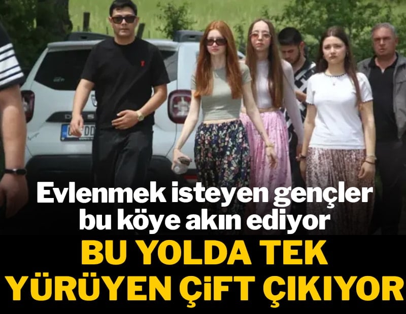 Türkiye’de evlenmek isteyen gençler bu köye akın ediyor