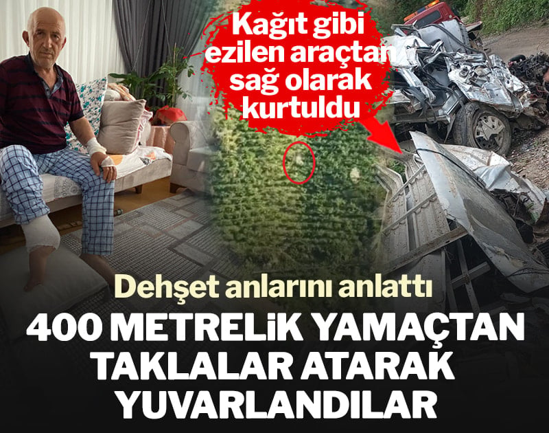 400 metrelik yamaçtan taklalar atarak yuvarlandılar! Kağıt gibi ezilen araçtan sağ olarak kurtuldular