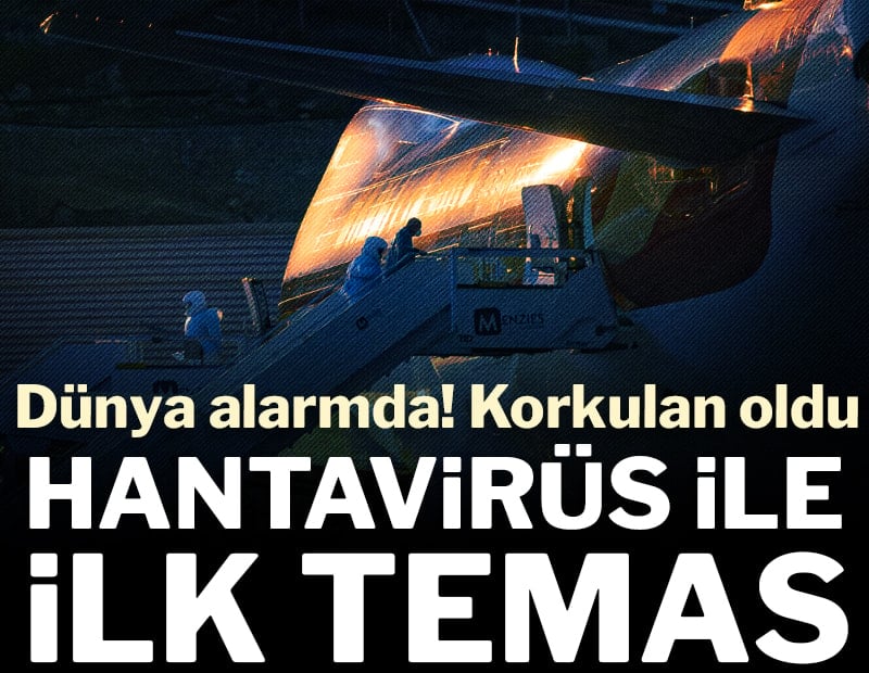 Dünya alarmda! Korkulan oldu: Hantavirüs ile ilk temas