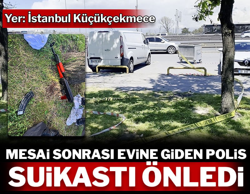 İstanbul'da görevden çıkıp evine giden polis suikast önledi