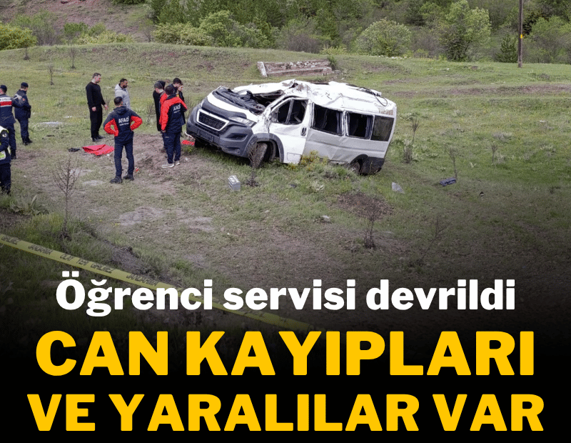 Yozgat'ta öğrenci servisi devrildi; Çok sayıda ölü ve yaralı var