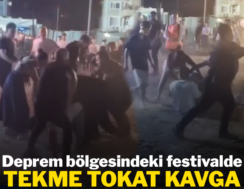Deprem bölgesindeki festivalde tekme tokat kavga