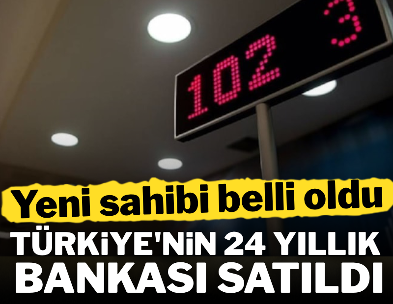Türkiye'nin dev bankası satıldı: İşte yeni sahibi