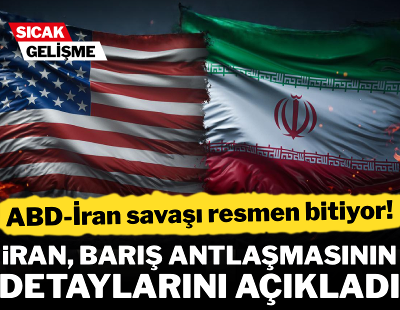 ABD-İran savaşı bitiyor! İran, yapılan anlaşmanın detaylarını açıkladı