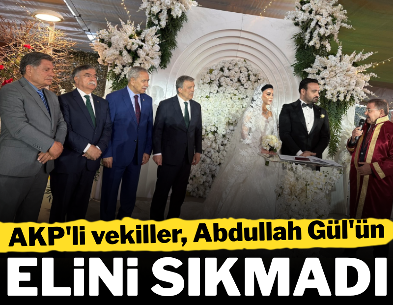 AKP'li vekiller Abdullah Gül'ün elini sıkmadı