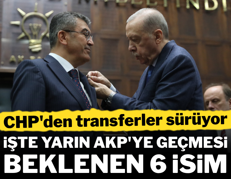 İşte yarın AKP'ye katılması beklenen CHP'li belediye başkanları