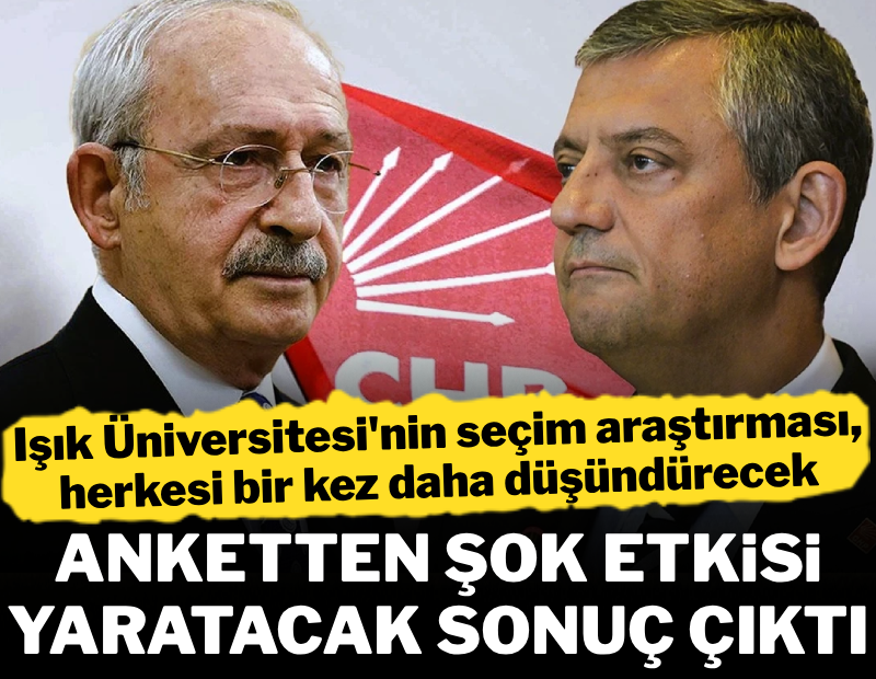 Işık Üniversitesi'nin seçim araştırması herkesi bir kez daha düşündürecek